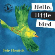 Hello, Little Bird - cena, porovnanie