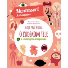 Moja prvá kniha o ľudskom tele (Montessori: Svet úspechov)