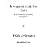 Inteligentný dizajn bez Boha & Teória zjednotenia - cena, porovnanie