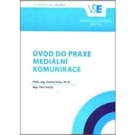 Úvod do praxe mediální komunikace