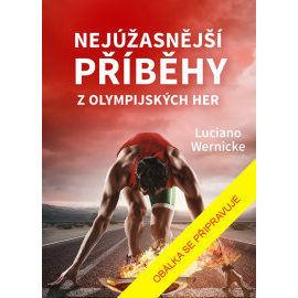 Nejúžasnější příběhy z olympijských her