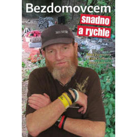 Bezdomovcem snadno a rychle