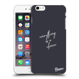 Picasee Silikónový prehľadný obal pre Apple iPhone 6 Plus/6S Plus - Everything is a choice