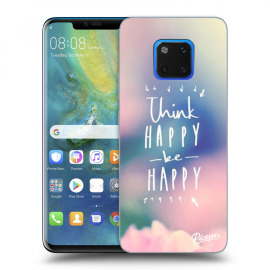 Picasee Silikónový čierny obal pre Huawei Mate 20 Pro - Think happy be happy