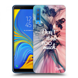 Picasee Silikónový prehľadný obal pre Samsung Galaxy A7 2018 A750F - Don't think TOO much