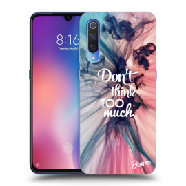 Picasee Silikónový čierny obal pre Xiaomi Mi 9 - Don't think TOO much