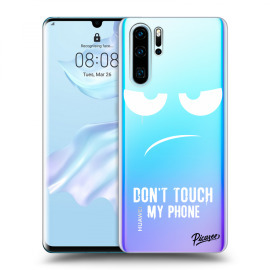 Picasee Silikónový prehľadný obal pre Huawei P30 Pro - Don't Touch My Phone