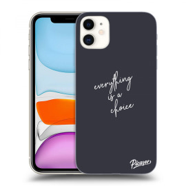 Picasee Silikónový čierny obal pre Apple iPhone 11 - Everything is a choice