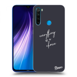 Picasee Silikónový čierny obal pre Xiaomi Redmi Note 8 - Everything is a choice