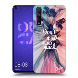 Picasee Silikónový prehľadný obal pre Huawei Nova 5T - Don't think TOO much