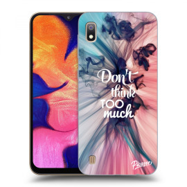 Picasee Silikónový prehľadný obal pre Samsung Galaxy A10 A105F - Don't think TOO much