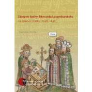 Zástavní listiny Zikmunda Lucemburského na církevní statky (1420–1437) - cena, porovnanie