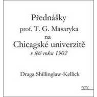 Přednášky profesora T. G. Masaryka na Chicagské univerzitě v létě roku 1902 - cena, porovnanie