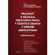 Prameny k dějinám trestního práva v českých zemích v období absolutismu - cena, porovnanie