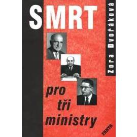 Smrt pro tři ministry