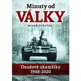 Minuty do války - Osudové okamžiky 1968-