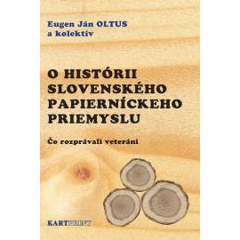 O histórii slovenského papierníckeho priemyslu