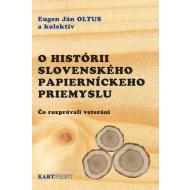 O histórii slovenského papierníckeho priemyslu - cena, porovnanie