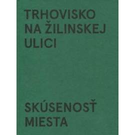 Trhovisko na Žilinskej ulici