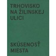 Trhovisko na Žilinskej ulici - cena, porovnanie