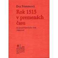 Rok 1515 v premenách času - cena, porovnanie