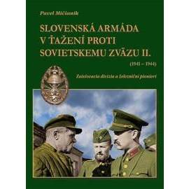 Slovenská armáda v ťažení proti Sovietskemu zväzu II. (1941-1944)