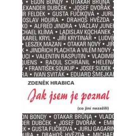 Jak jsem je poznal (co jiní nezažili)