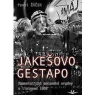 Jakešovo Gestapo - Komunistické mocenské - cena, porovnanie