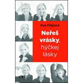 Neřeš vrásky, hýčkej lásky