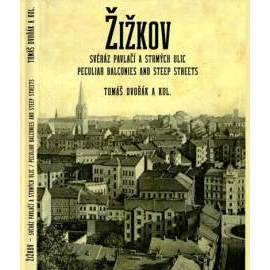 Žižkov, svéráz pavlačí a strmých ulic /