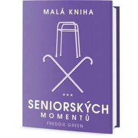 Malá kniha seniorských momentů