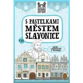 S pastelkami městem Slavonice