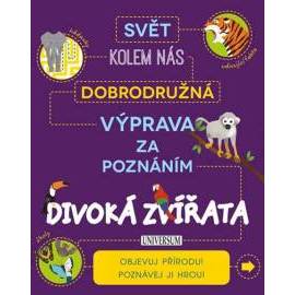 Dobrodružná výprava za poznáním: Divoká zvířata