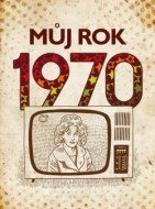 Můj rok 1970 - cena, porovnanie