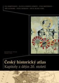 Český historický atlas. Kapitoly z dějin 20. století