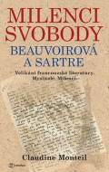 Milenci svobody Beauvoirová a Sartre - Velikáni francouzské literatury. Myslitelé. Milenci. - cena, porovnanie