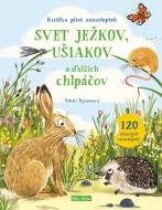 SVET JEŽKOV, UŠIAKOV a ďalších chlpáčov - Knižka plná samolepiek - cena, porovnanie