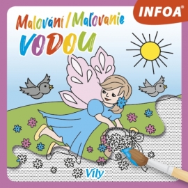 Malování / Maľovanie vodou – Víly