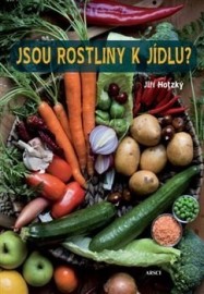 Jsou rostliny k jídlu?