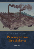 Priemyselná Bratislava 2. vydanie - cena, porovnanie