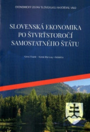 Slovenská ekonomika po štvrťstoročí samostatného štátu