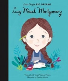 Little People Big Dreams - Lucy Maud Montgomery