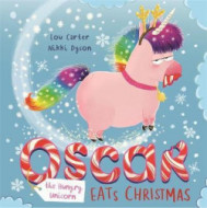 Oscar the Hungry Unicorn Eats Christmas - cena, porovnanie