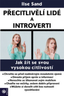 Přecitlivělí lidé a introverti - cena, porovnanie