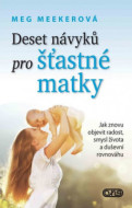 Deset návyků pro šťastné matky - cena, porovnanie