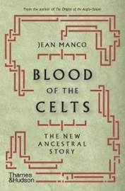 Blood of the Celts: The New Ancestral Story