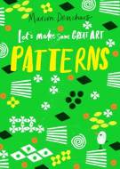 Lets Make Some Great Art: Patterns - cena, porovnanie