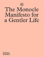 The Monocle Manifesto for a Gentler Life - cena, porovnanie