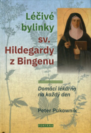 Léčivé bylinky sv. Hildegardy z Bingenu