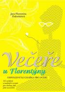 Večeře u Florentýny - Odpolední kuchařka pro dceru - cena, porovnanie